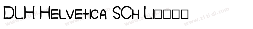 DLH Helvetica SCh Li字体转换